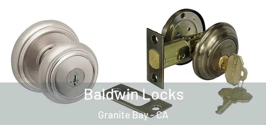  Baldwin Locks Granite Bay - CA