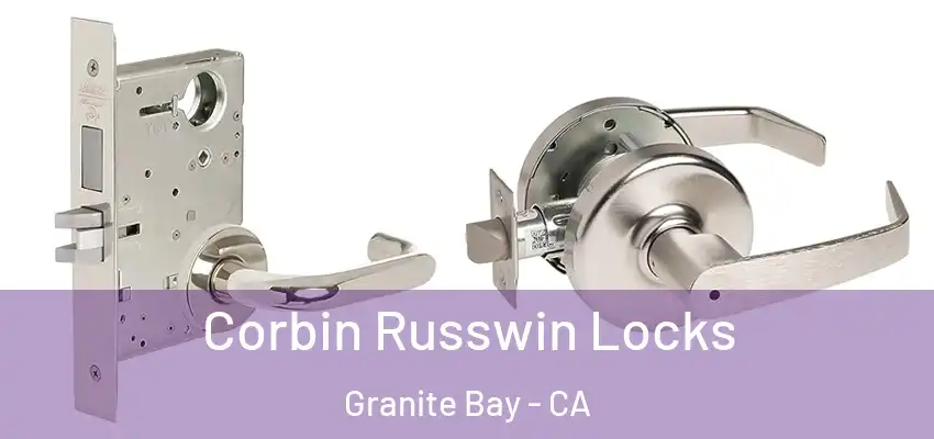  Corbin Russwin Locks Granite Bay - CA
